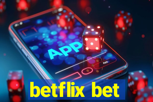 betflix bet